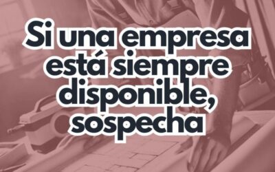 Hay empresas de reformas que sueltan un “¡empezamos mañana!” como si eso fuera garantía de calidad.